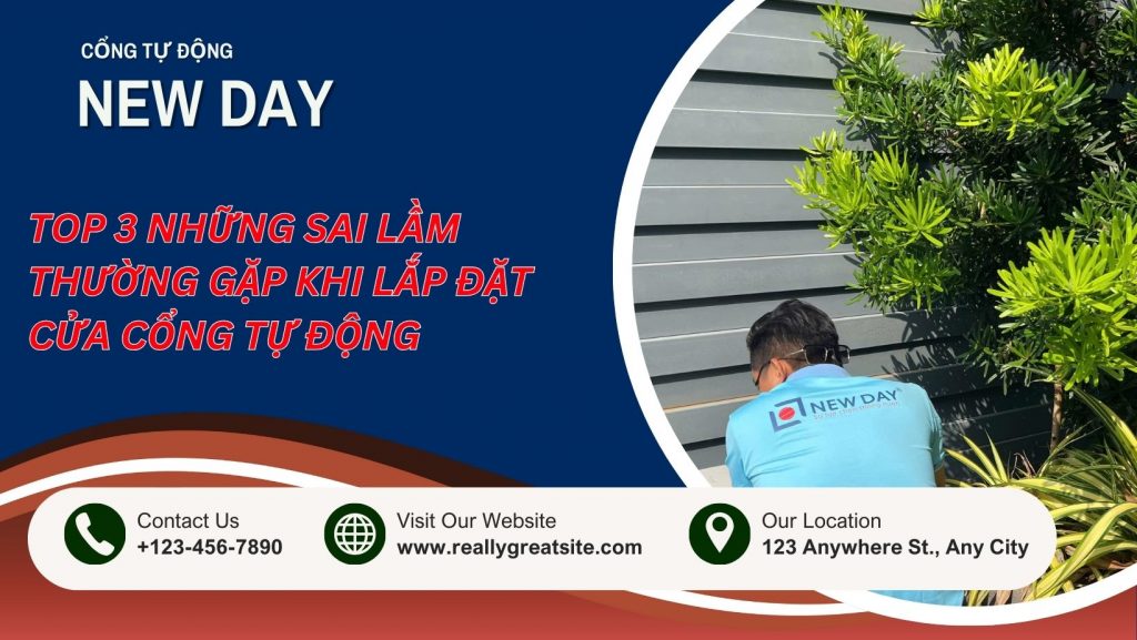 3 sai lầm khi lắm đặt cửa cổng tự động