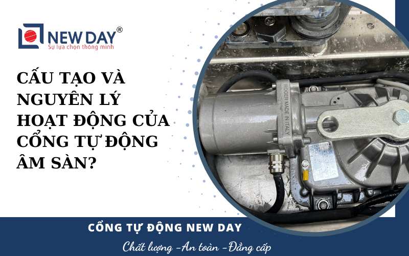 Cấu tạo và nguyên lý của cổng tự động âm sàn